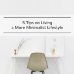 Minimalist Lifestyle Tips